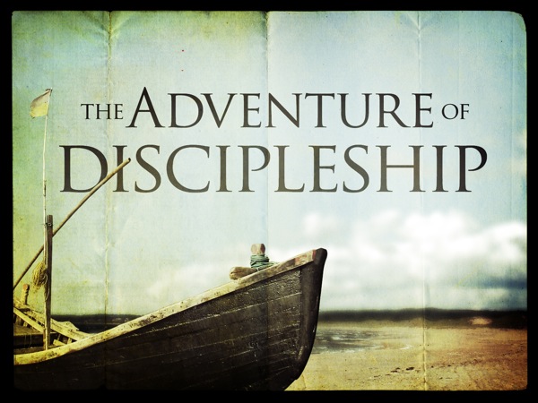 Adventure of Discipleship