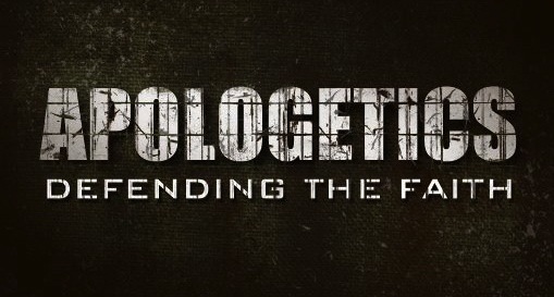 Apologetics - Defending Faith